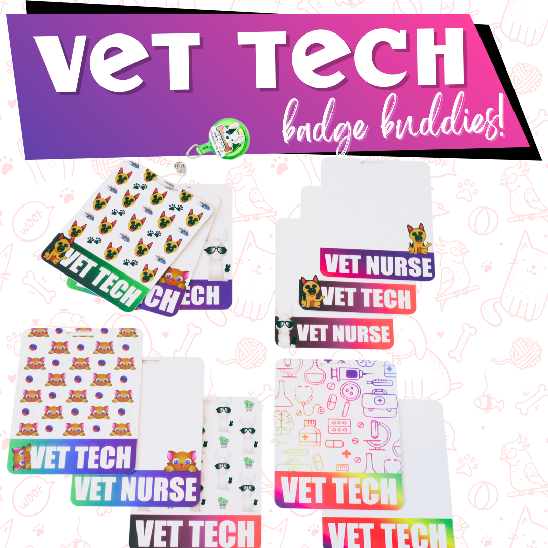 Vet Tech Badge Buddies