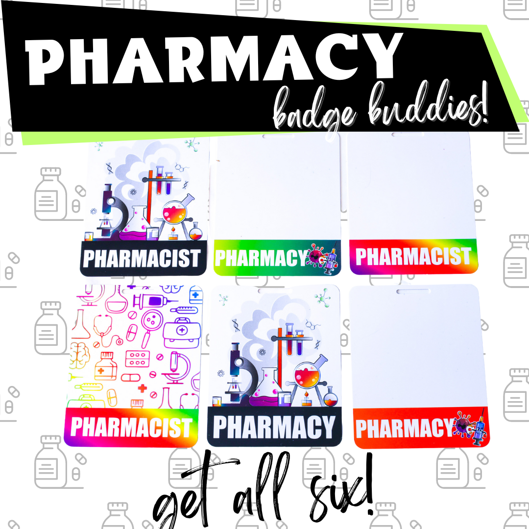 Pharmacy Badge Buddies