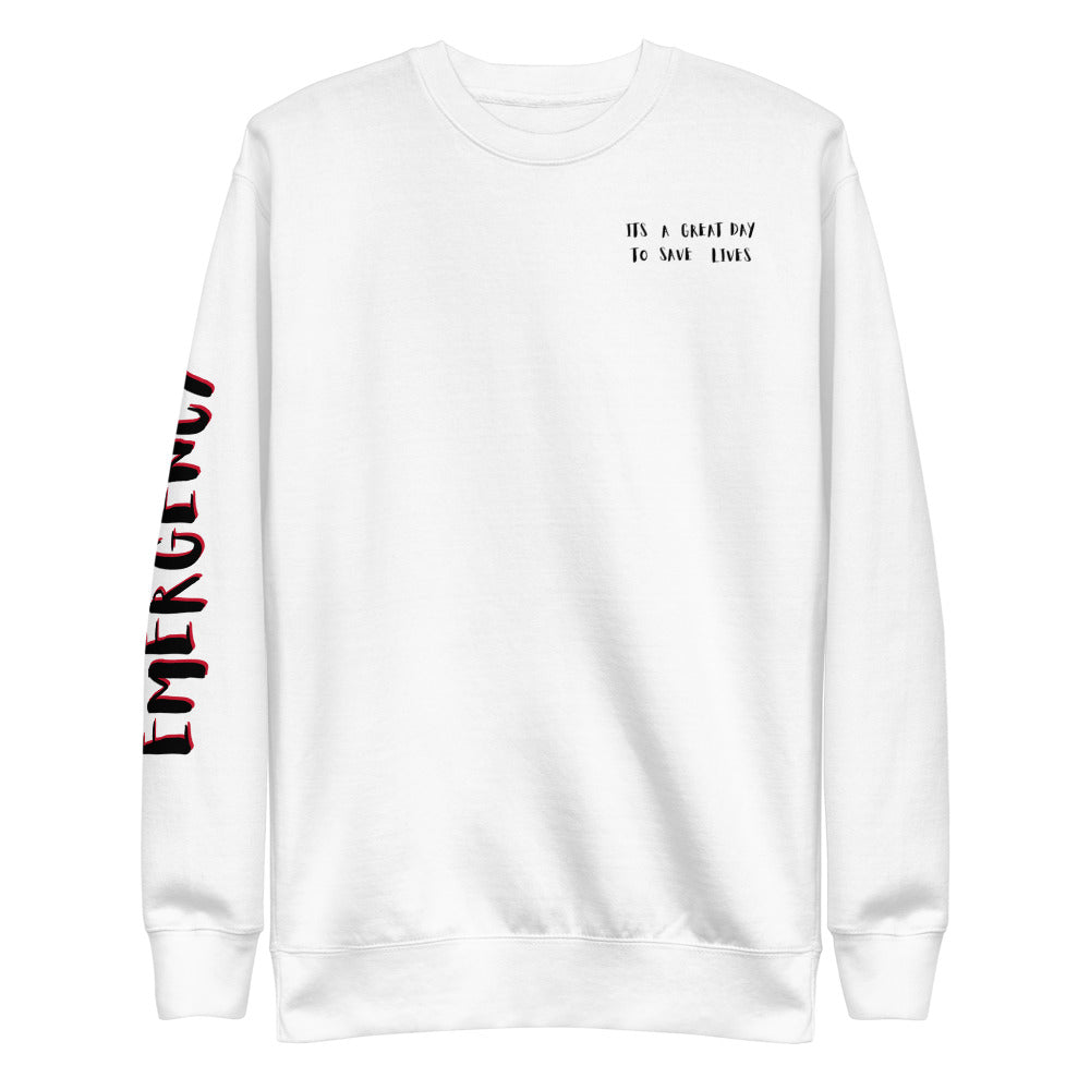 It's a Great Day to Save Lives Emergency Unisex Fleece Pullover